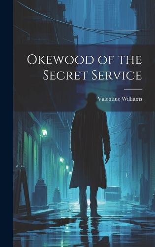 Okewood of the Secret Service