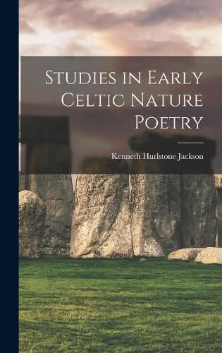 Cover image for Studies in Early Celtic Nature Poetry