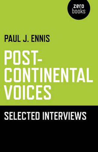 Post-Continental Voices: Selected Interviews