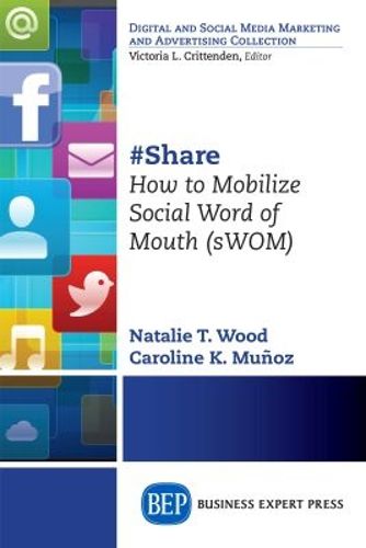 Cover image for #Share: How to Mobilize Social Word of Mouth (sWOM)