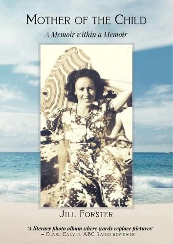 Cover image for Mother of the Child: A Memoir within a Memoir