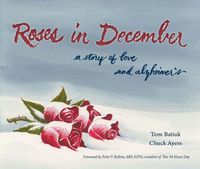 Cover image for Roses in December: A Story of Love and Alzheimer's