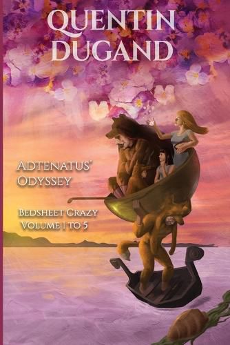 Cover image for Adtenatus' Odyssey - Bedsheet Crazy Volume 1 to 5 - Complete novel