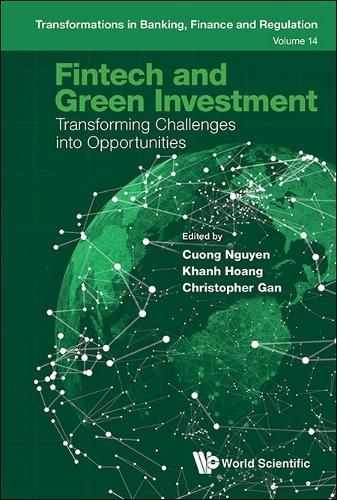 Cover image for Fintech And Green Investment: Transforming Challenges Into Opportunities