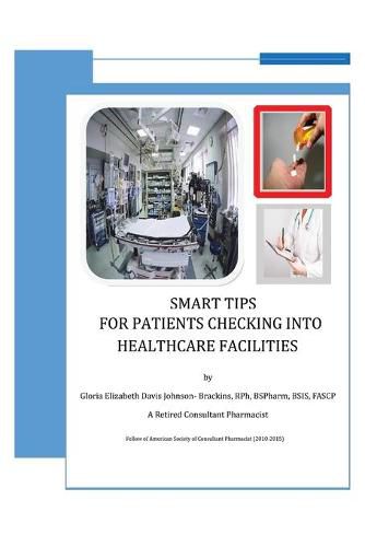 Smart Tips For Patients: Checking Into Healthcare Facilities
