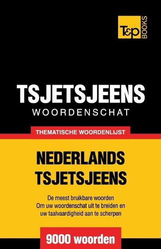Cover image for Thematische woordenschat Nederlands-Tsjetsjeens - 9000 woorden