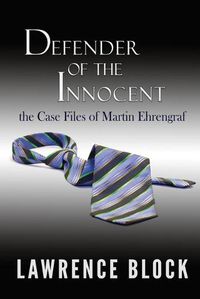 Cover image for Defender of the Innocent: The Casebook of Martin Ehrengraf