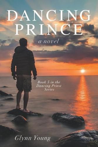 Cover image for Dancing Prince: Book 5 in the Dancing Priest Series