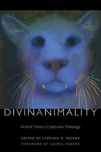 Cover image for Divinanimality: Animal Theory, Creaturely Theology