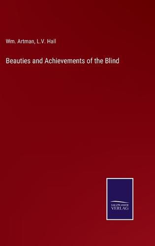 Beauties and Achievements of the Blind