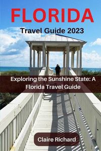 Cover image for Florida Travel Guide 2023