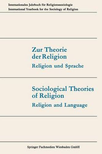 Cover image for Zur Theorie Der Religion / Sociological Theories of Religion: Religion Und Sprache / Religion and Language