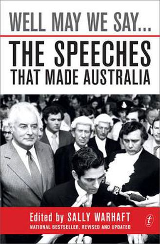 Cover image for Well May We Say...: The Speeches That Made Australia