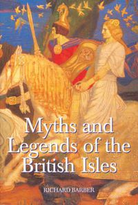 Cover image for Myths and Legends of the British Isles