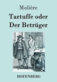 Cover image for Tartuffe oder Der Betruger