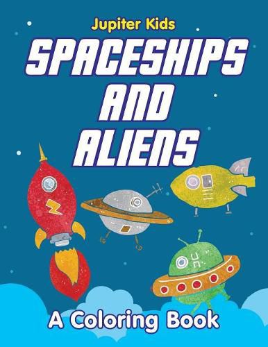 Cover image for Spaceships and Aliens (A Coloring Book)