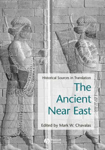 Cover image for The Ancient Near East: Historical Sources in Translation