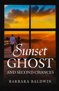 Cover image for Sunset Ghost and Second Chances