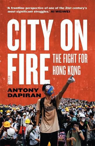 Cover image for City on Fire: The fight for Hong Kong