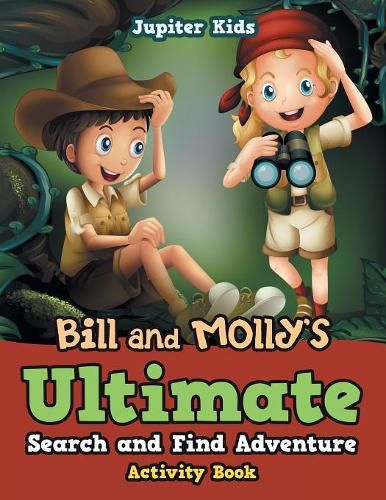 Bill and Molly's Ultimate Search and Find Adventure Activity Book