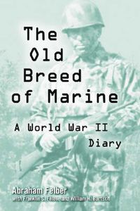 Cover image for The Old Breed of Marine: A World War II Diary