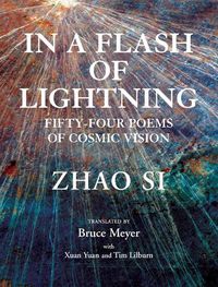 Cover image for In a Flash of Lightning: Fifty-Four Poems of Cosmic Vision