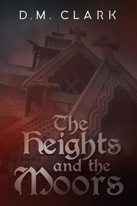 Cover image for The Heights and the Moors