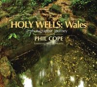 Cover image for Holy Wells: Wales: A Photographic Journey