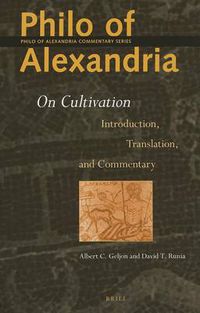 Cover image for Philo of Alexandria: On Cultivation: Introduction, Translation and Commentary