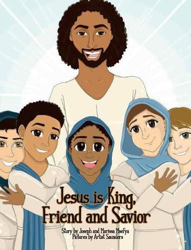 Cover image for Jesus is King, Friend and Savior