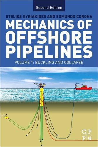 Cover image for Mechanics of Offshore Pipelines: Volume I: Buckling and Collapse