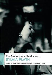 Cover image for The Bloomsbury Handbook to Sylvia Plath