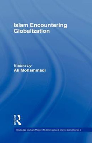 Cover image for Islam Encountering Globalization