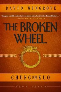Cover image for The Broken Wheel: Chung Kuo