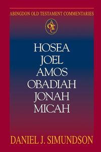 Cover image for Hosea, Joel, Amos, Obadiah, Jonah, Micah: Minor Prophets