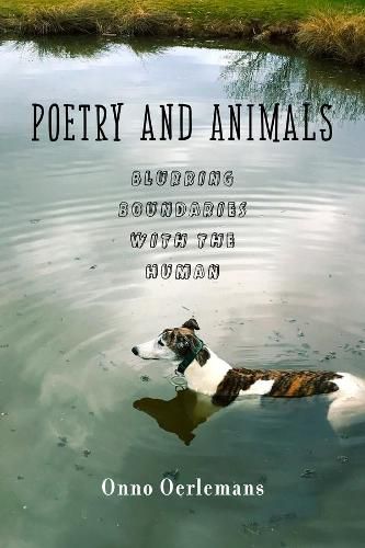 Cover image for Poetry and Animals: Blurring the Boundaries with the Human