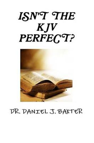 Cover image for Isn'T the Kjv Perfect?