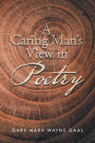 Cover image for A Caring Man's View in Poetry