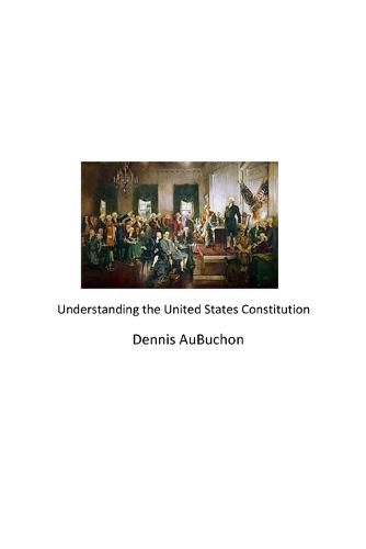 Cover image for Understanding the United States Constitution