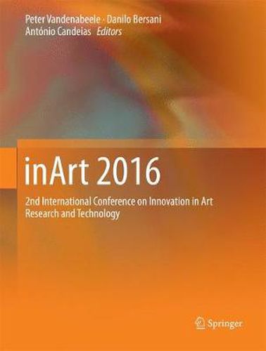 inArt 2016: 2nd International Conference on Innovation in Art Research and Technology