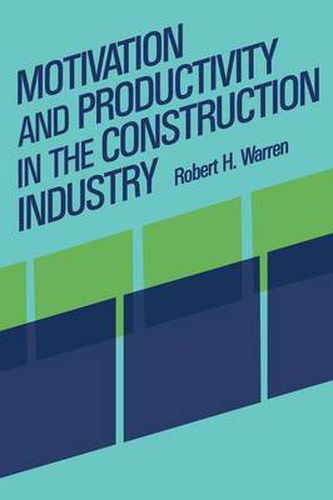 Cover image for Motivation and Productivity in the Construction Industry