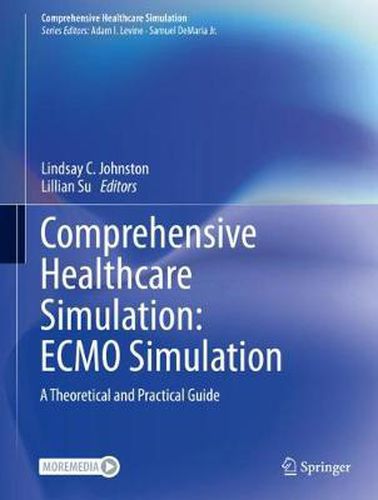 Cover image for Comprehensive Healthcare Simulation: ECMO Simulation: A Theoretical and Practical Guide