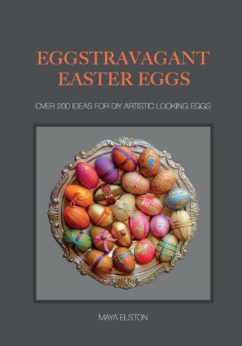 Cover image for Eggstravagant Easter Eggs