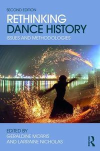 Cover image for Rethinking Dance History: Issues and Methodologies