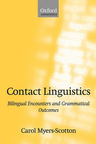 Cover image for Contact Linguistics: Bilingual Encounters and Grammatical Outcomes