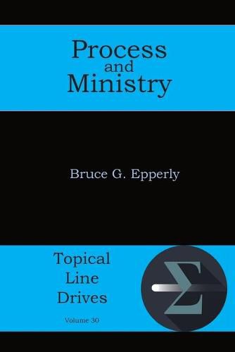 Process and Ministry