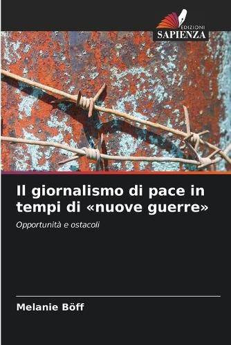 Cover image for Il giornalismo di pace in tempi di nuove guerre