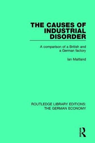 Cover image for The Causes of Industrial Disorder: A Comparison of a British and a German Factory
