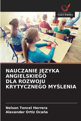 Cover image for Nauczanie JĘzyka Angielskiego Dla Rozwoju Krytycznego MyŚlenia