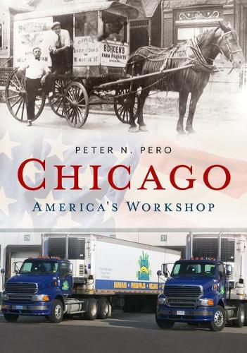 Cover image for Chicago: America's Workshop